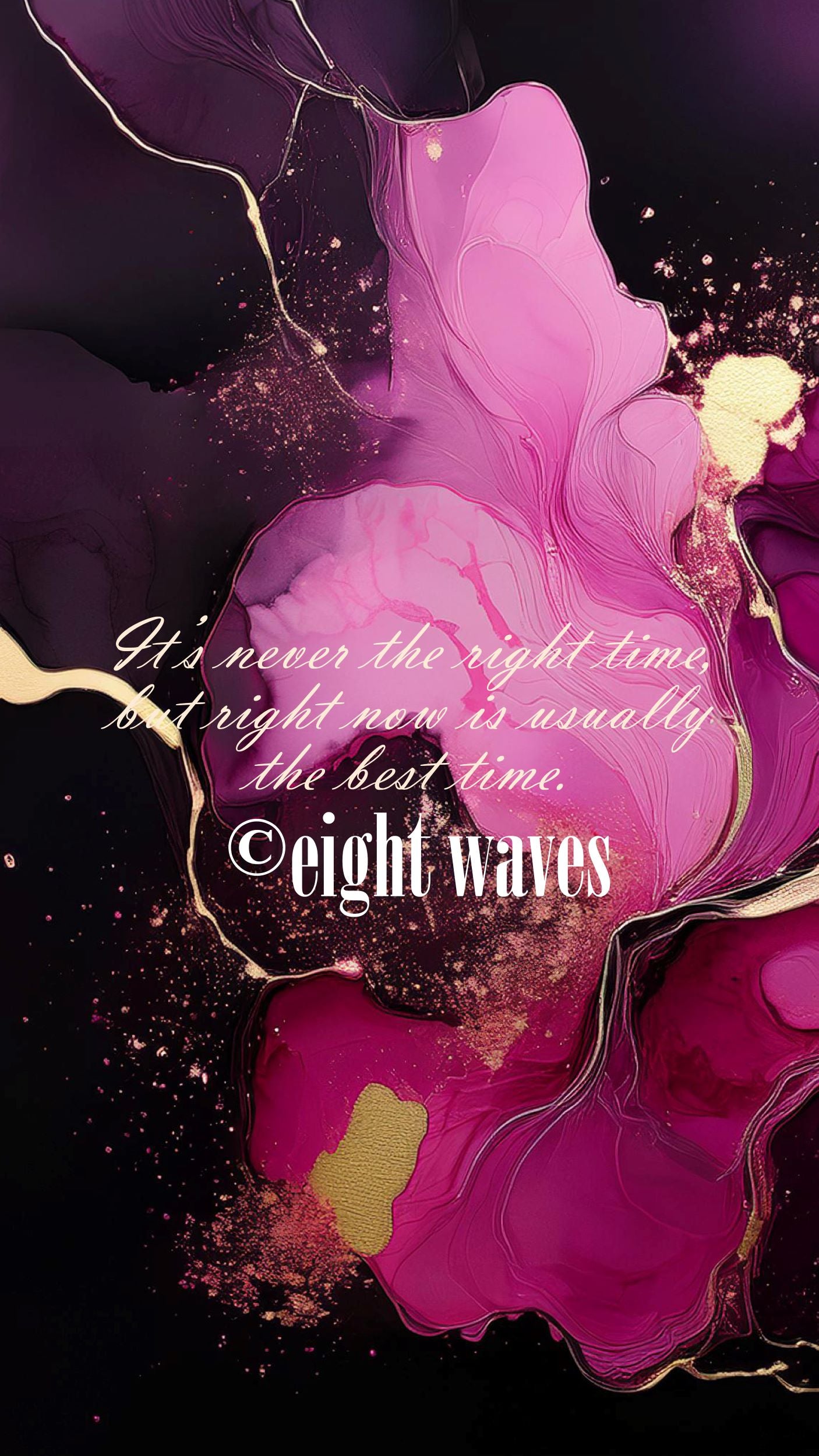 Wallpaper Affirmation | Its never the right time ...