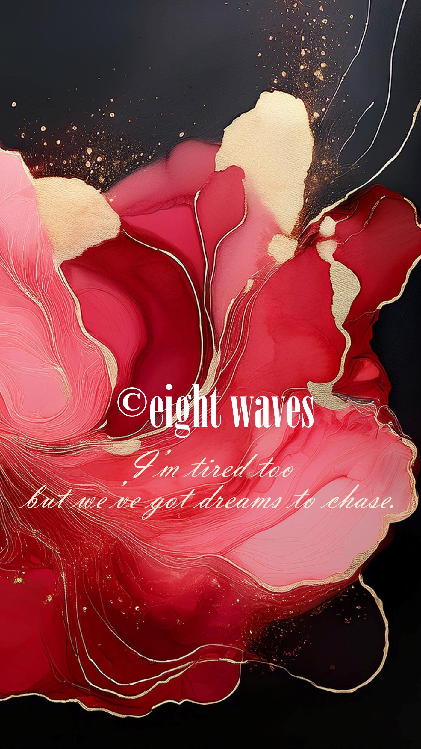 Wallpaper Affirmation | I'm tired too, but we've got dreams to chase